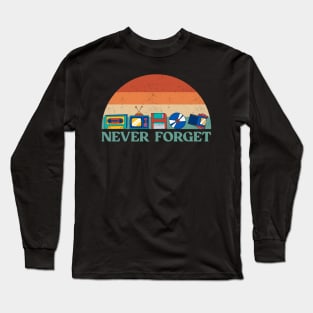 Never Forget Assortment 90's 80's Nostalgic Long Sleeve T-Shirt